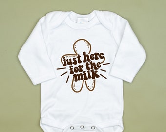 Just here for the milk WHITE bodysuit. Short or Long Sleeve. Gingerbread Christmas Cookie. Baby Boy or Baby Girl. Family Matching Baking