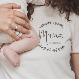 Mama Forever Tshirt. Mom Shirt. Does NOT include baby bodysuit Women's Shirts. Shirts Natural Cream. Mom Baby Son Matching image 1