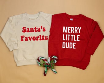 Funny Toddler Christmas Sweatshirt, Merry Little Dude, Santa's Favorite, Dear Santa I Tried. Christmas shirts for kids. Boy Girl. Red Cream