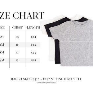 May include: Size chart for infant fine jersey tee shirts.  Sizes 6M, 12M, 18M, and 24M with chest and length measurements in inches.