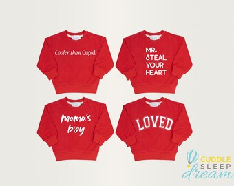 Boys Valentine Sweatshirt. Red sweatshirt. Mr. Steal your heat, cooler than cupid, mama's boy, loved. Toddler Boy Baby Boy