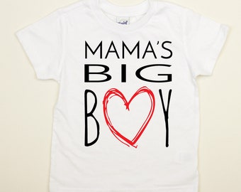 Mama's BIG Boy Tshirt. Mother's Day Shirt. Baby or Toddler. Family Matching. 2t 3t 4t 5t.