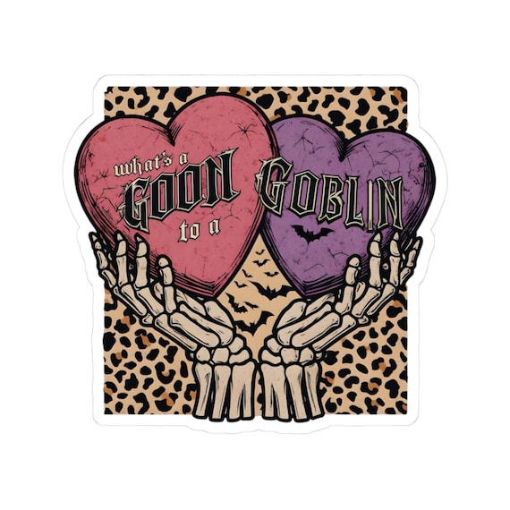 What's a GOON to a GOBLIN Stickers | Trendy Laptop Decor, Unique Gift for Halloween, Artsy Aesthetic, Stickers for Journaling, Cute Wall Art