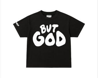 But God T-Shirt | Unisex Christian Tee | Cropped Heavyweight or Regular Comfort Fit | Inspirational Faith Shirt