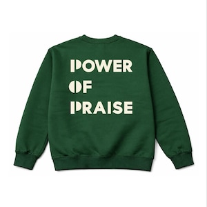 Power of Praise Crewneck | Fleeced Sweatshirt | Unisex Sizing | Faith Apparel