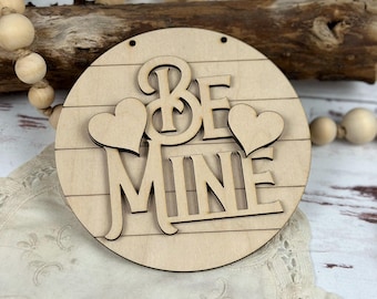 Be Mine Valentine Wood Sign DIY Paint Kit - 5-Inch Round
