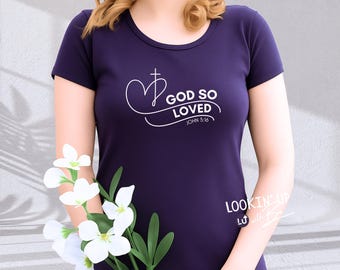 God So Loved T-Shirt | Christian Bible Verse Shirt | John 3:16 Tee | Religious Gift | Faith-Based Shirt | Unisex Christian Apparel
