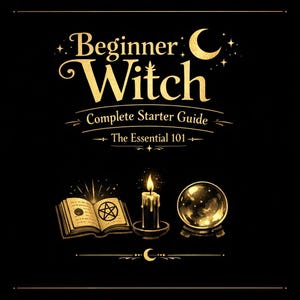 Pode incluir: Fundo preto com texto e ilustrações douradas. O texto diz "Beginner Witch Complete Starter Guide The Essential 101". As ilustrações incluem um livro aberto com um pentagrama, uma vela acesa e uma bola de cristal.