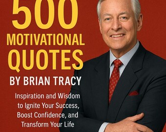 Könnte beinhalten: Buchcover mit dem Titel "500 Motivationszitate" von Brian Tracy. Der Einband ist rot mit gelbem Text. Ein Mann im Anzug mit Krawatte lächelt. Das Buch verspricht Inspiration und Weisheit, um Erfolg zu entfachen.