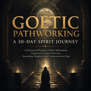 Może przedstawiać: Okładka książki z tytułem GOETIC PATHWORKING A 30-DAY SPIRIT JOURNEY. Tekst zawiera A Structured Program of Daily Meditations, Progressive Contact Exercises, Journaling Templates, and Communication Logs. Postać w kapturze stoi przed jasnym łukiem.