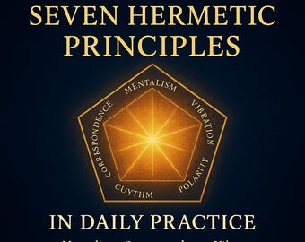 Guia dos Sete Princípios Herméticos: Prática Diária, Crescimento Espiritual e Mindfulness - Caderno de Exercícios