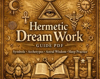 Hermetischer Traum Arbeitsanleitung PDF — Symbole Archetypen Astrale Weisheit Schlaf Praxis