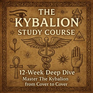 May include: A sepia-toned square graphic with the text "THE KYBALION STUDY COURSE" and "12-Week Deep Dive". The image features esoteric symbols, including an eye, scarab beetle, and a caduceus. The text reads "Master The Kybalion from Cover to Cover".
