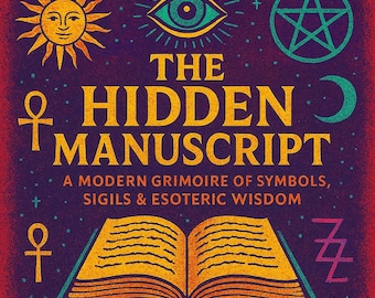 Modern Occult Grimoire of Symbols, Sigils, Sacred Geometry & Wisdom | Digital Occult PDF Book