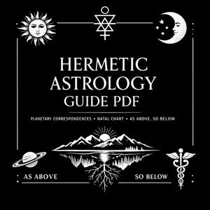 May include: A black and white graphic featuring the text "HERMETIC ASTROLOGY GUIDE PDF". The design incorporates illustrations of celestial bodies, mountains, and a caduceus symbol. The text also includes "PLANETARY CORRESPONDENCES", "NATAL CHART", "AS ABOVE, SO BELOW".