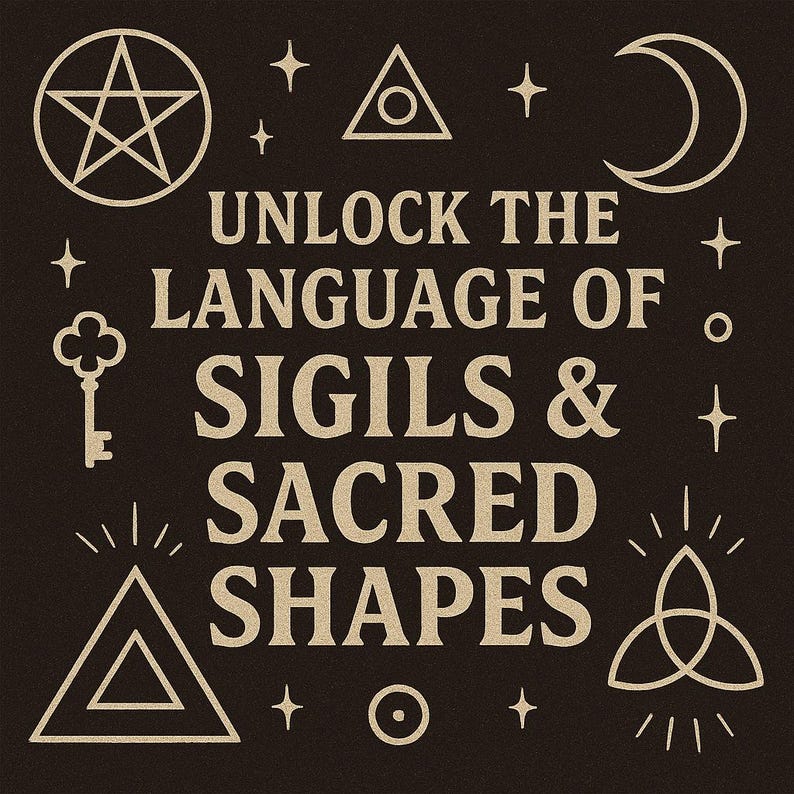 May include: Black background with beige text and illustrations. The text reads "UNLOCK THE LANGUAGE OF SIGILS & SACRED SHAPES." Illustrations include a pentagram, key, triangle, moon, and stars. The overall theme is mystical and esoteric.