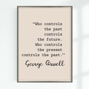 George Orwell Quote Poster: Printable Wall Art (Digital Download)