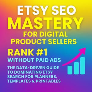 Etsy SEO Guide Digital Products | Rank #1 Without Paid Ads