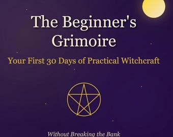 Anfänger Hexenführer 30 Tage Grimoire | Haushalt Hexerei Praktisches Zauberbuch