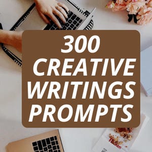 Può includere: Un rettangolo marrone con testo bianco che dice "300 CREATIVE WRITINGS PROMPTS".