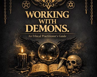 Arbeit mit Dämonen | Ethisches Okkultes Handbuch | Dämonologie | Magisches Ritual