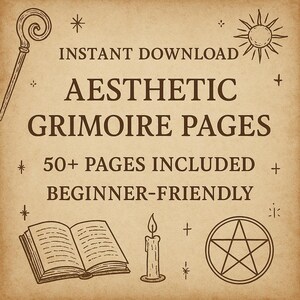 May include: Aesthetic Grimoire Pages digital download with a vintage parchment background. The image includes a staff, sun, open book, candle, and pentagram. Text reads "Instant Download," "50+ Pages Included," and "Beginner-Friendly."