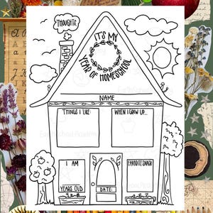 May include: A black and white printable worksheet shaped like a house with the text It's My Year of Homeschool. The design includes blank boxes for Name, Things I Like, When I Grow Up, I Am Years Old, Favorite Snack, and Date, with line art.