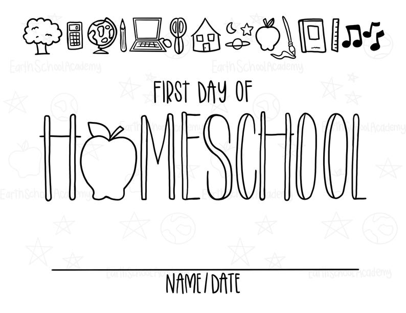 May include: A black and white printable sign featuring the text FIRST DAY OF HOMESCHOOL with an apple replacing the letter O. The top border displays icons of a tree, calculator, globe, laptop, scissors, house, planet, apple, book, and music notes.