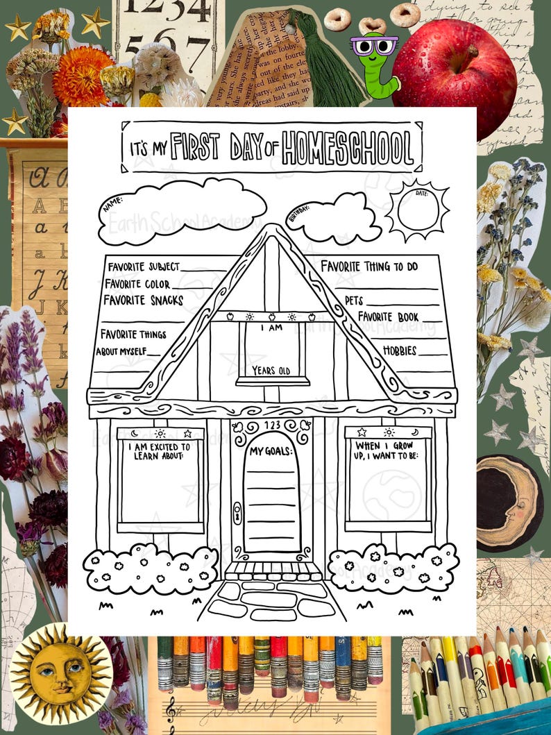 May include: A black and white printable worksheet titled IT'S MY FIRST DAY OF HOMESCHOOL featuring a house outline with fillable sections for name, birthday, date, favorite subjects, colors, snacks, hobbies, goals, and future career aspirations.