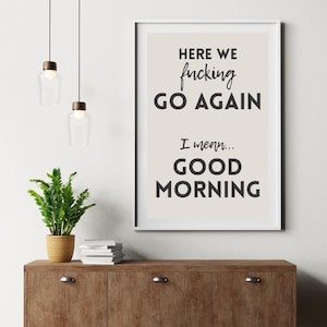 Funny Motivational Posters Motivational Poster Inspirational Wall Art Inspirational Quotes Funny Home Office Wall Art Digital Download Gifte