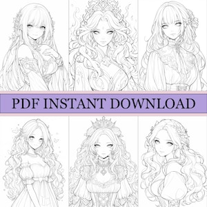 May include: Six detailed line art illustrations of anime-style women with flowing hair, crowns, and elegant dresses. The images are in black and white, perfect for coloring. The text "PDF INSTANT DOWNLOAD" is displayed on a purple banner.