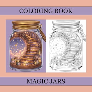 Op de afbeelding: Een kleurboek getiteld "COLORING BOOK" toont twee illustraties van glazen potten. Eén pot is gekleurd en toont een trap die naar een sterrenhemel leidt. De andere is een zwart-wit omtrek. De tekst "MAGIC JARS" staat eronder.