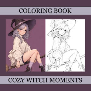 May include: A coloring book cover with a colour illustration and a line drawing of a witch on a broom. The witch has grey hair and wears a hat and a white blouse. The text "COLORING BOOK" and "COZY WITCH MOMENTS" are displayed on the cover.