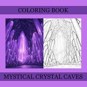 May include: A coloring book titled "COLORING BOOK" with the words "MYSTICAL CRYSTAL CAVES" below the image. The image shows a vibrant purple crystal cave scene next to a black and white line drawing of the same scene.