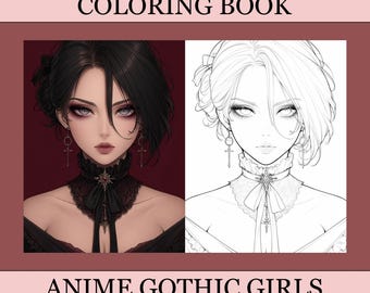Anime Gothic Girls Coloring Book, Cute Coloring Pages, Anime Cozy Book For Adults and Kids, Digital Download, PDF File