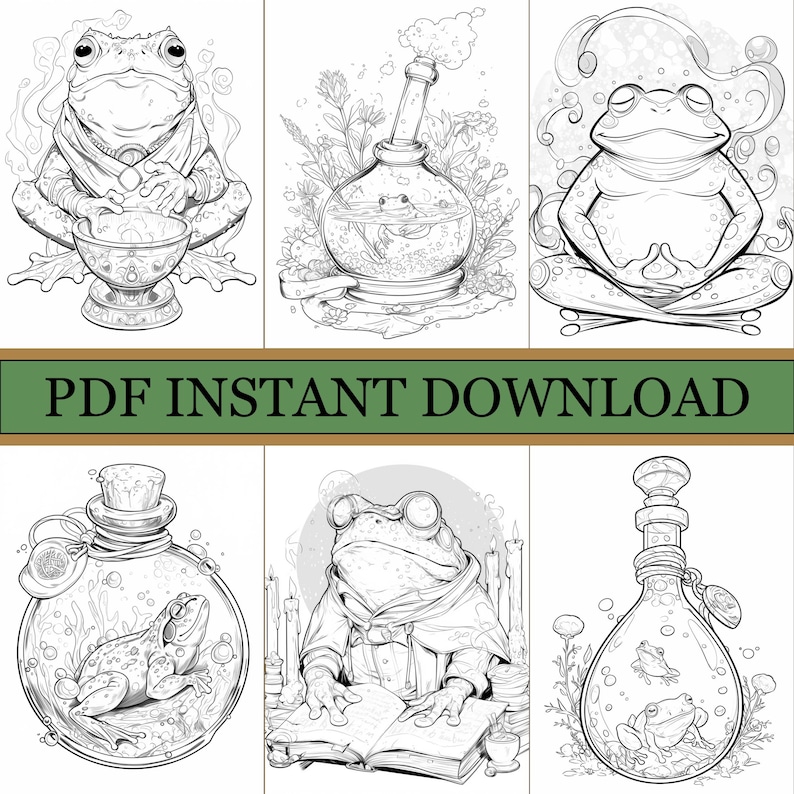 May include: Black and white line art illustrations of frogs in various scenes. One frog is meditating, another is in a potion bottle, and another is reading a book. The text "PDF INSTANT DOWNLOAD" is across the center.