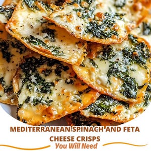 Könnte beinhalten: Nahaufnahme eines Haufens mediterraner Spinat- und Feta-Käse-Chips. Die Chips sind goldbraun mit geschmolzenem Käse und sichtbarem Spinat. Das Bild enthält den Text "MEDITERRANEAN SPINACH AND FETA CHEESE CRISPS You Will Need".