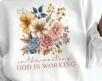 In the Waiting God is Working Png, Vintage Floral Christian PNG, Christian Sublimation, Wildflower Png, Bible Verse Png, Digital Download