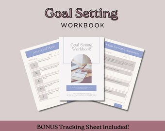 Puede incluir: Un cuaderno de trabajo titulado "Goal Setting Workbook" con el texto "Goal Setting WORKBOOK" en la parte superior. El cuaderno de trabajo está rodeado de dos páginas con los títulos "Smart Goal Plans" y "Plans for Self-Compassion". La parte inferior de la imagen dice "BONUS Tracking Sheet Included!"