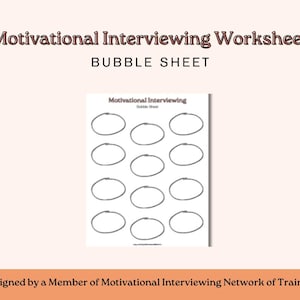 Motivational Interviewing Bubble Sheet | MI Printable Worksheet | MI Resources | MI Treatment Overview | Motivational Interviewing Reference