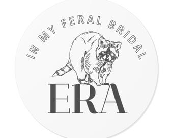 Feral Bridal Era Stickers - Humorous Wedding Decor, Party Favors, Gift for Bride, Scrapbooking, Animal Lover