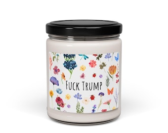 Scented Soy Candle - Floral Design with 'F*** Trump', Political Gift, Home Decor, Stress Relief, Funny Candle for Activists
