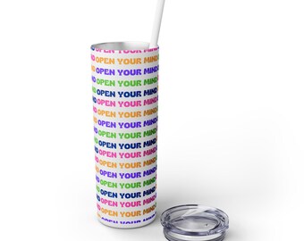 Open Your Mind Skinny Tumbler with Straw, 20oz, Colorful Inspirational Drinkware, Gift for Yoga Lovers, Motivational Mug, Summer Hydration