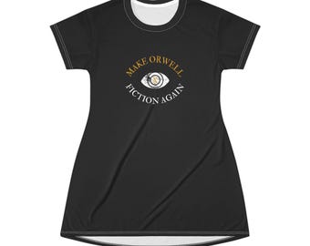 Make Orwell Fiction Again T-Shirt Dress, Literary Gift, Casual Summer Dress, Political Statement Clothing, Book Lover Apparel
