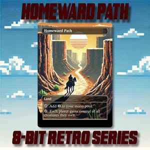 May include: A pixelated art card titled "Homeward Path" from the "8-Bit Retro Series." The card depicts a rider on horseback traveling a path through a canyon toward a sunset. The card's text includes instructions for gameplay.