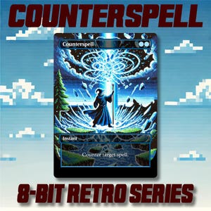 May include: A trading card featuring a wizard casting a spell, with the word "Counterspell" at the top. The card has a blue and black color scheme with the text "8-BIT RETRO SERIES" at the bottom.