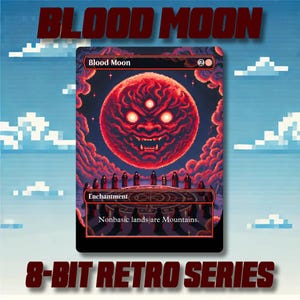 Blood Moon — Custom MTG Proxy 8-Bit Retro Style Alternate Art High Quality Cards