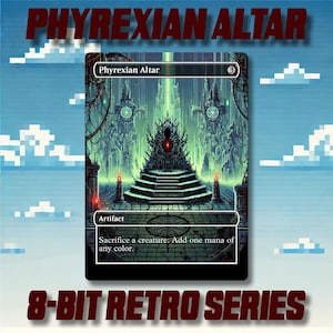 May include: A trading card featuring the text "Phyrexian Altar" and "Artifact." The card has a pixelated, retro design with a dark, gothic scene in shades of green and black. The text "8-BIT RETRO SERIES" is at the bottom.