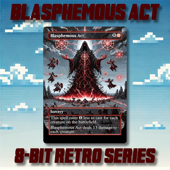 Blasphemous Act - Custom MTG 8-bit Retro Style Alternate Art High Quality  Cards - Etsy