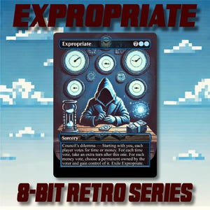 Expropriate: aangepaste MTG 8-bits alternatieve kunstkaarten in retrostijl van hoge kwaliteit